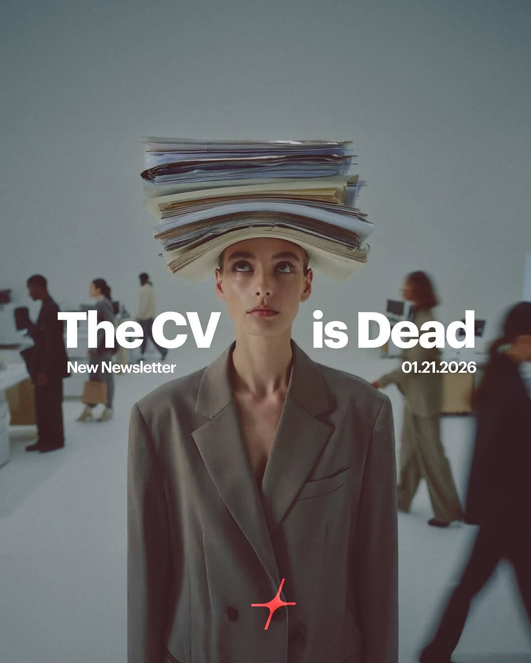"The CV is Dead" newsletter launch graphic showing a woman balancing a stack of papers on her head, dated 01.21.2026